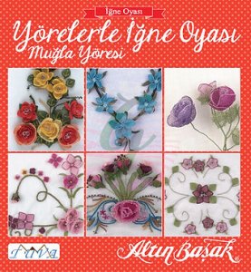 Yörelerle İğne Oyası-Muğla Yöresi