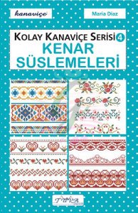 Kolay Kanaviçe Serisi 4 Kenar Süslemeleri