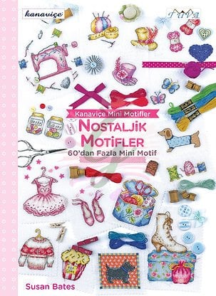 Kanaviçe Mini Motifler:Nostaljik Motifler