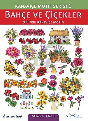 Kanaviçe Motif Serisi 1:Bahçe ve Çiçekler
