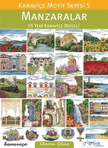 Kanaviçe Motif Serisi 5:Manzaralar