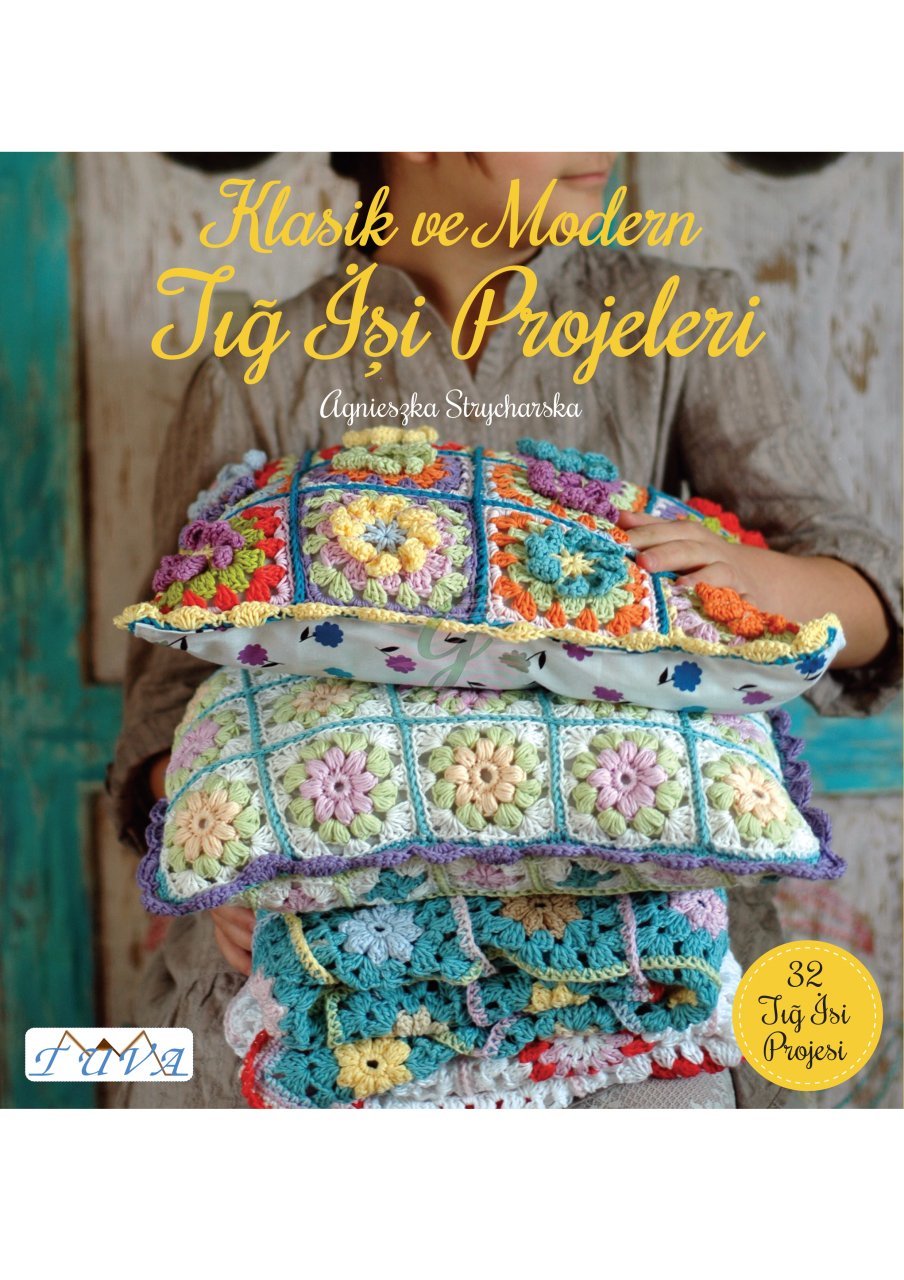 Klasik Ve Modern Tığ İşi Projeleri