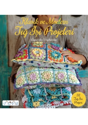 Klasik Ve Modern Tığ İşi Projeleri